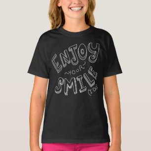 Genieße Dein Lächeln (ich auch) T-Shirt