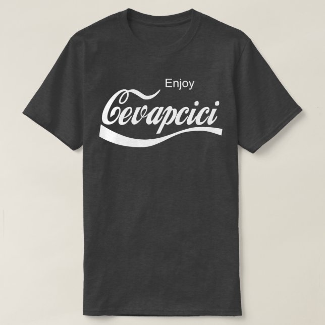 Genießen Sie Cvapcici  T-Shirt (Design vorne)