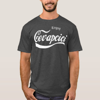 Genießen Sie Cvapcici T-Shirt
