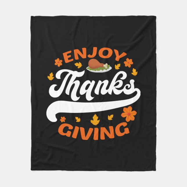 Genießen Sie das Thanksgiving-Essen Pute dankbar Fleecedecke (Vorderseite)