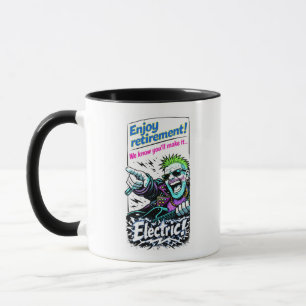 Genießen Sie den elektrischen Ruhestand! Tasse