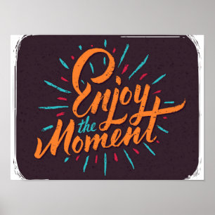 Genießen Sie den Moment - Inspiration für Angebots Poster