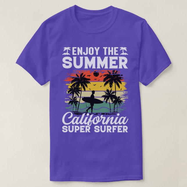 Genießen Sie den Super Surfer im Sommer California T-Shirt (Design vorne)