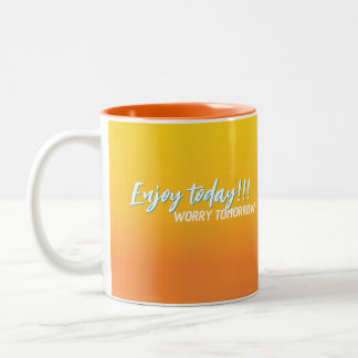 Genießen Sie den Tag, sorgen Sie sich morgen Kanne Zweifarbige Tasse