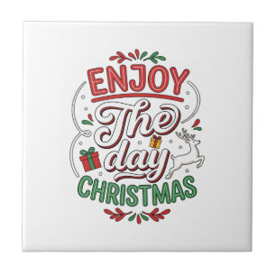 Genießen Sie den Tag Weihnachtsrentier-Geschenk Fliese