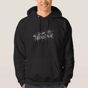 Genießen Sie den Unsinn Hoodie