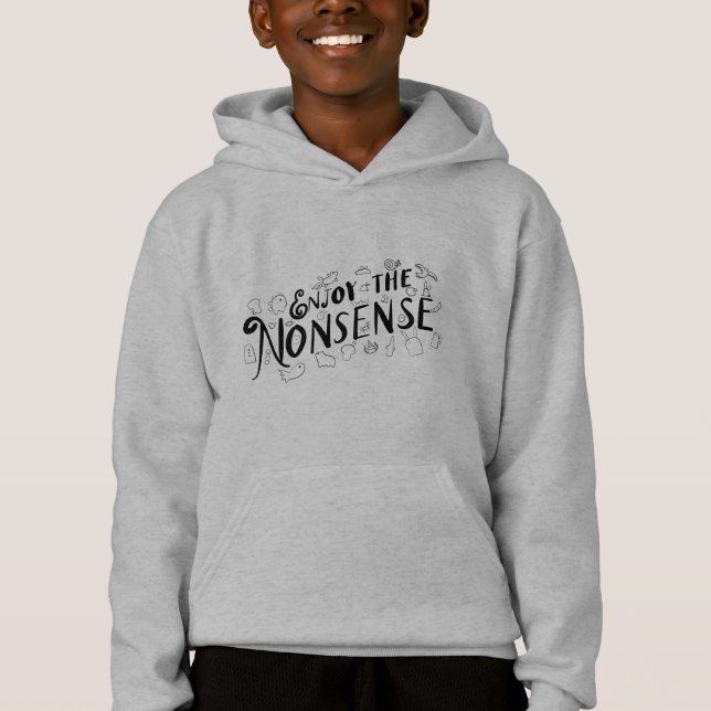 Genießen Sie den Unsinn Hoodie (Vorderseite)