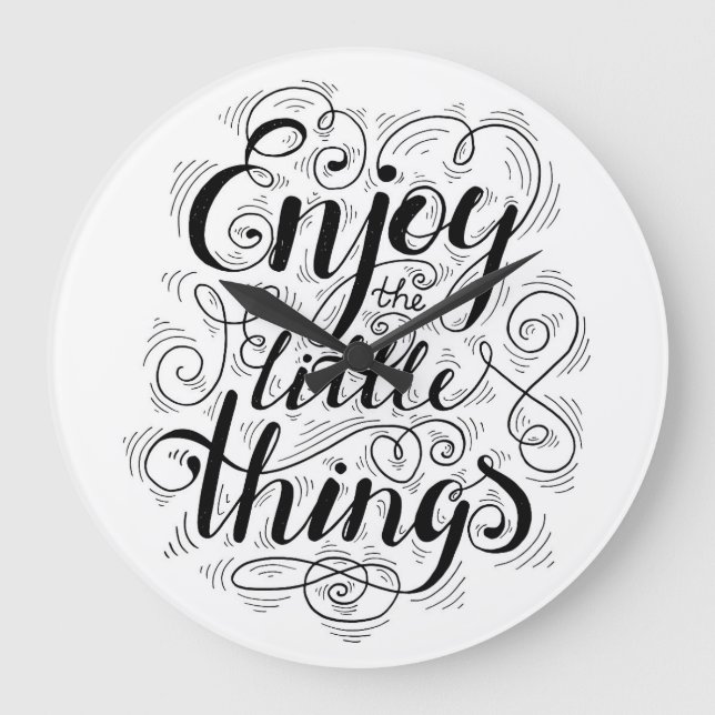 Genießen Sie die kleinen Dinge 1 Große Wanduhr (Vorderseite)