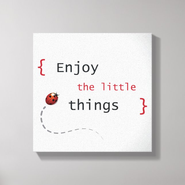 Genießen Sie die kleinen Dinge 2 Leinwanddruck (Vorderseite)