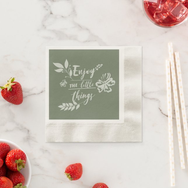 Genießen Sie die kleinen Dinge Inspiration Serviette (Beispiel)