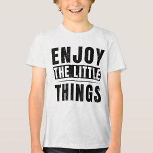 Genießen Sie die kleinen Dinge Inspirationszitate Tri-Blend Shirt