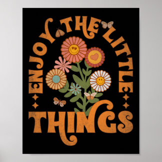 Genießen Sie die kleinen Dinge Vintage Blumen Lebe Poster