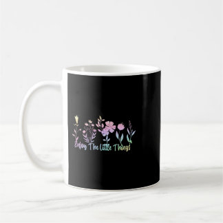 Genießen Sie die Kleinigkeiten botanischer Blume W Kaffeetasse
