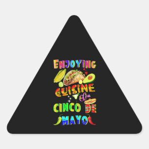 Genießen Sie die Küche im Cinco de Mayo Dreieckiger Aufkleber