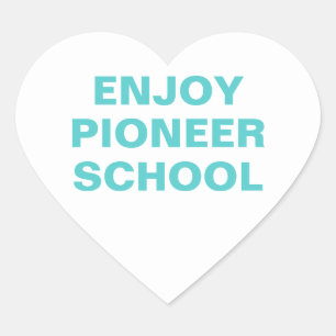 Genießen Sie die Pioneer Schule   JW Herz-Aufkleber