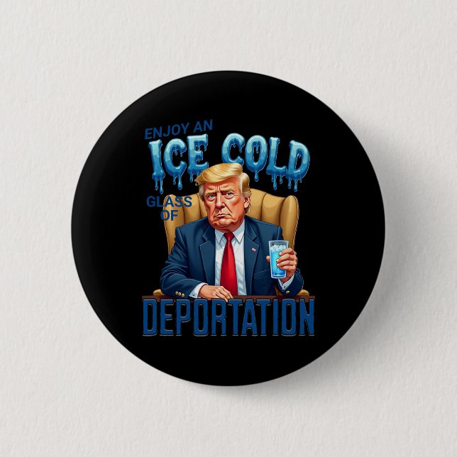 Genießen Sie ein eiskaltes Glas der Abschiebung Pr Button (Vorderseite)