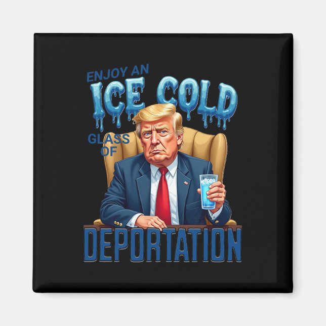 Genießen Sie ein eiskaltes Glas der Abschiebung Pr Magnet (Vorne)