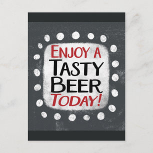 Genießen Sie ein leckeres Bier Heute Postkarte