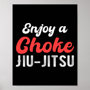 Genießen Sie eine Choke Jiu Jitsu Judo Boxen Muay Poster