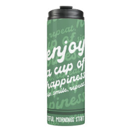 Genießen Sie einen Pokal des Glücks | Motivierend Thermosbecher