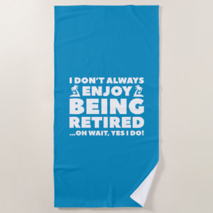 Genießen Sie es, erschöpft zu sein Strandtuch