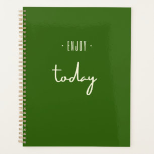 Genießen Sie heute. Kalender und Planer