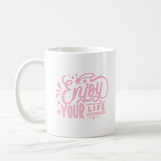 GENIESSEN SIE IHR LEBEN KAFFEETASSE (Links)