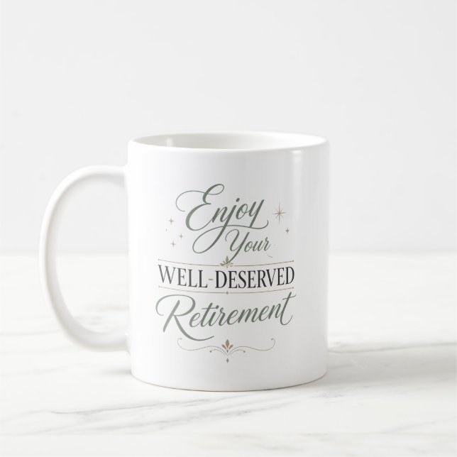 Genießen Sie Ihren wohlverdienten Ruhestand  Kaffeetasse (Links)