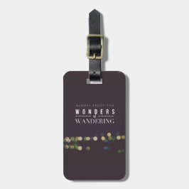 Genießen Sie immer die Wunder des Wanderns/der Gepäckanhänger