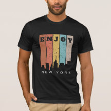 Genießen Sie New York T - Shirt