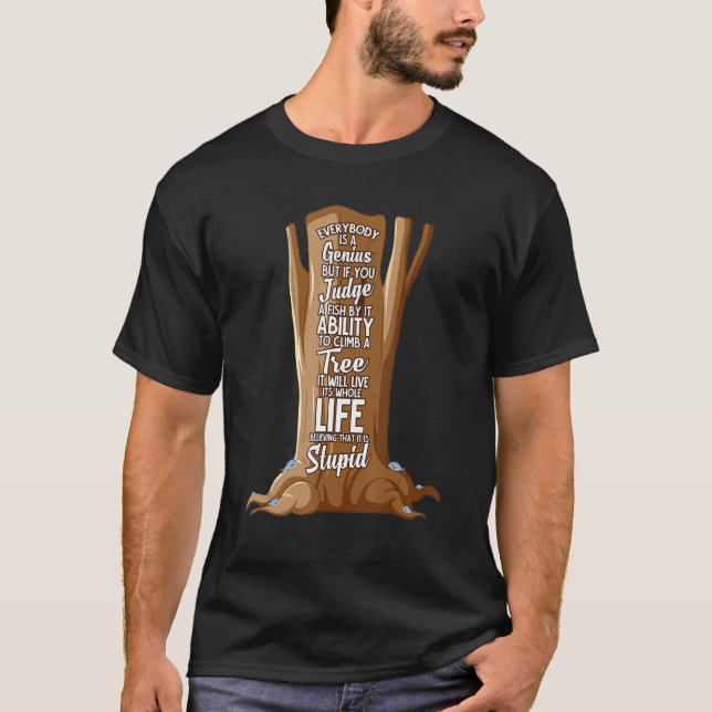 Genius Fisch Dummer Fisch   Positive Zitate T-Shirt (Vorderseite)
