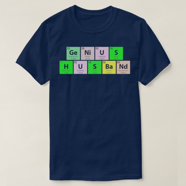 Genius Husband Periodic Table T-Shirt (Design vorne)