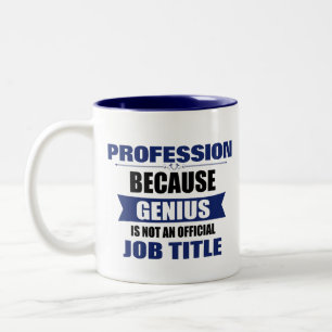 Genius ist kein Job-Titel Custom Zweifarbige Tasse