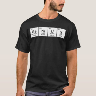 GeNiUS Periodic Table Acronym T-Shirt