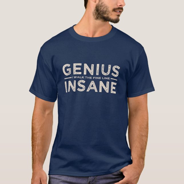 GENIUS VS INSANE Shirt - wählen Sie Stil & Farbe (Vorderseite)
