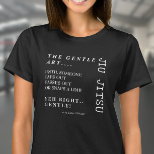 Gentle Art Jiu Jitsu Arte Suave Lifestyle BJJ T-Shirt