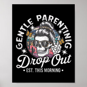 Gentle Parentout beenden diese Morgen Mama Mama Poster