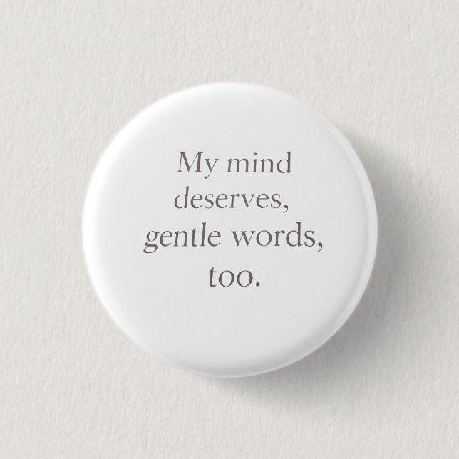 Gentle Words Self-Care Quote  Button (Vorderseite)
