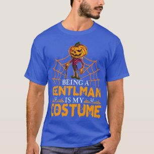Gentleman sein ist mein KostümHalloween T-Shirt