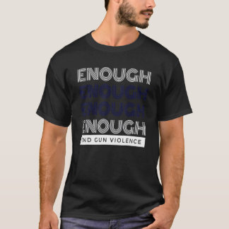 Genug End Gun Gewalt No Gun Awareness Day Wear T-Shirt