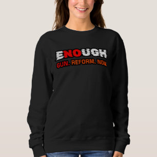 Genug End Gun Gewalt No Gun Awareness Day Week Sweatshirt