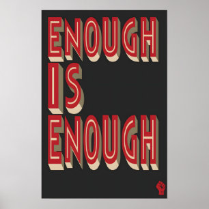Genug ist genug Kunst Druck Politische Protest Poster