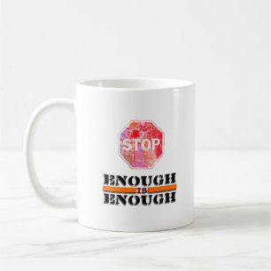 Genug ist genug Stopp Sign & Word Art Kaffeetasse