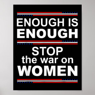 Genug ist genug, um den Krieg gegen Frauen zu been Poster