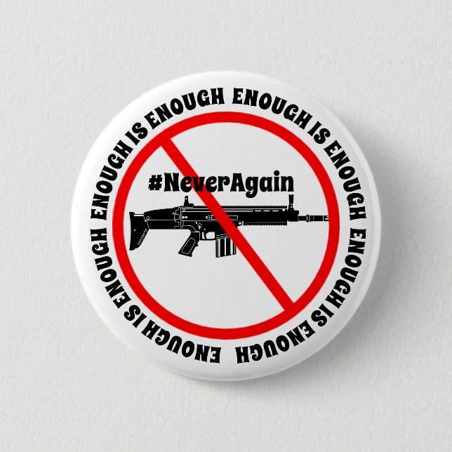 Genug ist genügend #NeverAgain Antigewehr-Knopf Button (Vorderseite)