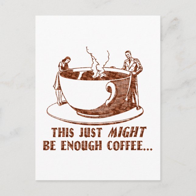 Genug Kaffee? Postkarte (Vorderseite)