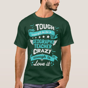 Genug, um Geografie-Lehrer Crazy genug zu sein T-Shirt