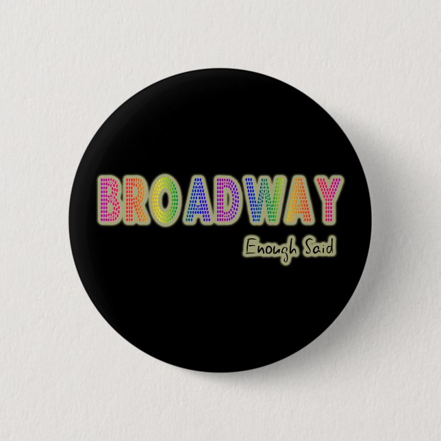 Genügend Broadway sagte Knopf Button (Vorderseite)