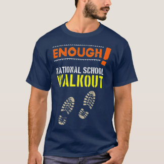Genügend Walkout an der Nationalschule T-Shirt
