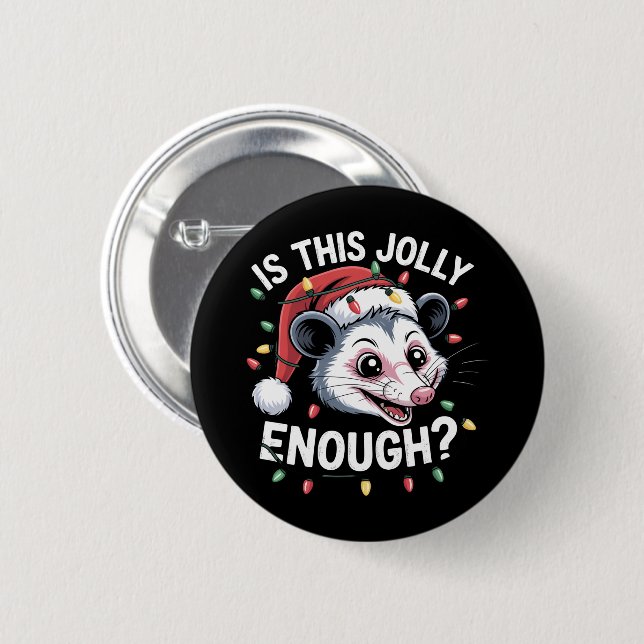 Genügt das? Christmas Opossum Sarcastic Button (Vorne & Hinten)